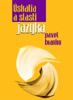 Kniha: Úskalia a slasti jazyka - Pavel Branko