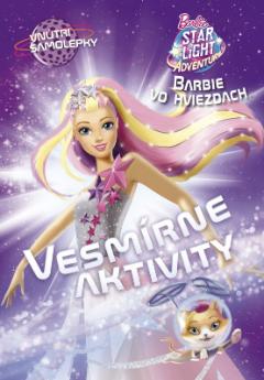 Kniha: Barbie vo hviezdach Vesmírne aktivity - Mattel