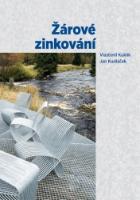 Kniha: Žárové zinkování - Jan Kudláček
