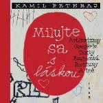 Kniha: Milujte sa s láskou - Kamil Peteraj