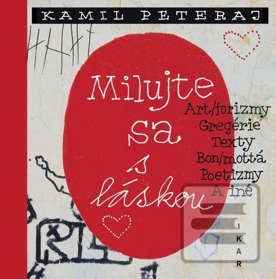 Kniha: Milujte sa s láskou - Kamil Peteraj