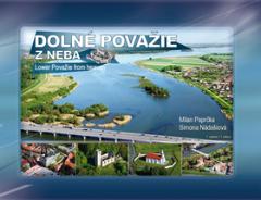Kniha: Dolné Považie z neba Lower Považie from heaven - Milan Paprčka; Simona Nádašiová