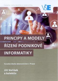 Kniha: Principy a modely řízení podnikové informatiky - Jiří Voříšek