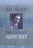 Kniha: Prekrásny nový svet - Aldous Huxley