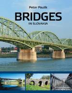 Tvrdá, bez prebalu, lesklá: Bridges in Slovakia - Peter Paulík