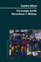 Kniha: Gonzaga aneb Revoluce v Minas