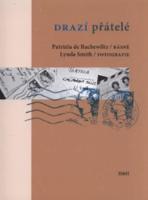 Kniha: Drazí přátelé - Patrizia de Rachewiltz
