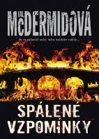 Pevná: Spálené vzpomínky - Je to nejhorší noční můra každého rodiče... - Val McDermidová