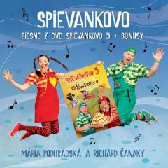 CD: Spievankovo III (1xCD) - Piesne z DVD Spievankovo 5 + bonusy - Richardd Čanaky