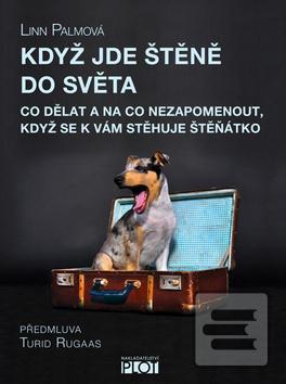 Kniha: Když jde štěně do světa - Co dělat a na co nezapomenout, když se k Vám nastěhuje štěnátko - Linn Palmová