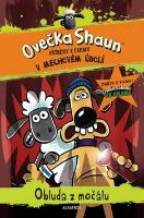 Kniha: Ovečka Shaun Obluda z močálu - Příběhy z farmy v Mechovém údolí - Martin Howard