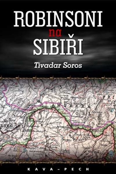 Kniha: Robinsoni na Sibiři - Tivadar Soros