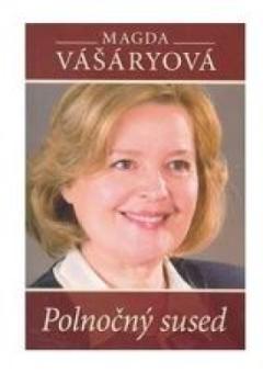 Kniha: Polnočný sused - Magda Vášáryová