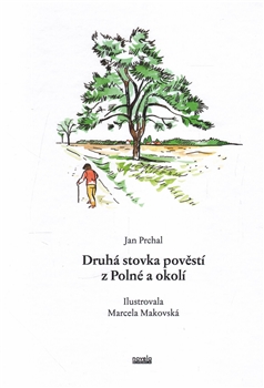 Kniha: Druhá stovka pověstí z Polné a okolí - Jan Prchal