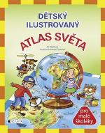 Kniha: Dětský ilustrovaný atlas světa - pro malé školáky - Jiří Martínek