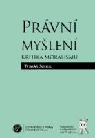 Kniha: Právní myšlení. Kritika moralismu - Tomáš Sobek