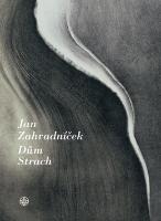 Kniha: Dům Strach - Jan Zahradníček