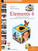 Kniha: ADOBE PHOTOSHOP ELEMENTS 6+CD