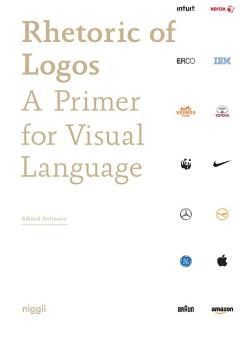Kniha: Rhetoric of Logotypes: A Primer for Visual Language
