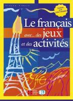 Kniha: Le francais aves...des jeux et des activités Niveau pré-interm. - Simone Tibert