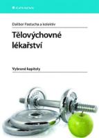 Kniha: Tělovýchovné lékařství - Dalibor Pastucha