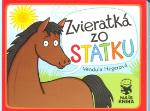 Kniha: Zvieratká zo statku - Vendula Hegerová