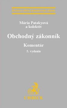 Kniha: Obchodný zákonník. Komentár. 5. vydanie - Mária Patakyová