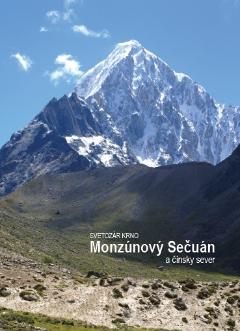 Kniha: Monzúnový Sečuán a čínsky sever - Svetozár Krno