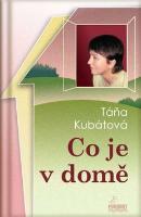 Kniha: Co je v domě - Táňa Kubátová
