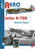 Kniha: Curtiss H-75 - Miroslav Šnajdr
