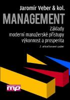 Kniha: Management - Základy, moderní manažerské přístupy, výkonnost a prosperita - Jaromír Veber