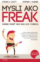 Kniha: Mysli ako freak - Stephen J Dubner