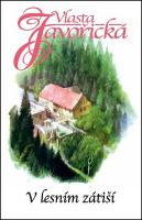 Kniha: V lesním zátiší - Vlasta Javořická