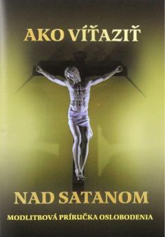 Kniha: Ako víťaziť nad satanom - Mária Vicenová