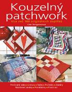 Kniha: Kouzelný patchwork - Více než 100 originálních doplňků - Lise Bergeneová