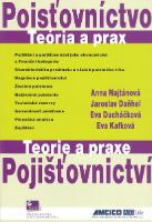 Kniha: Poisťovníctvo - Teória a prax - Daňhel, Ducháčková, Kafková