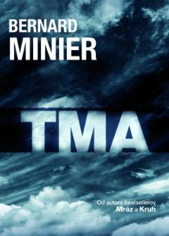 Kniha: Tma - Bernard Minier