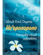 Kniha: Ho’oponopono - Ulrich Emil Dupreé