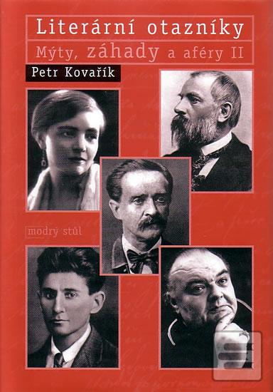 Kniha: Literární otazníky - Mýty, záhady a aféry II. - Petr Kovařík