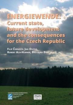 Kniha: Energiewende: current state, future development and the consequences for the Cze - Filip Černoch; Robert Ach-Hübner; Břetislav Dančák