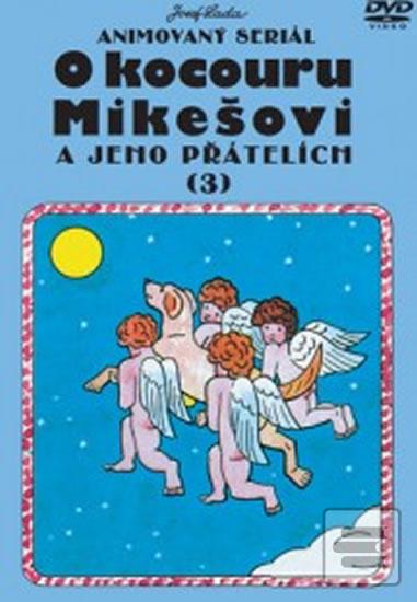 O kocouru Mikešovi 3. -… (Lada Josef)