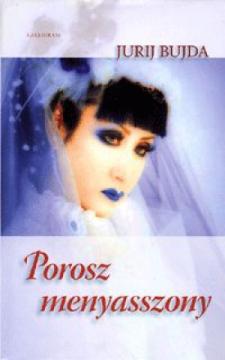 Kniha: Porosz menyasszony - Jurij Bujda