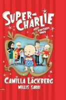 Kniha: Super-Charlie - Příběhy neobyčejného miminka - Camilla Läckberg