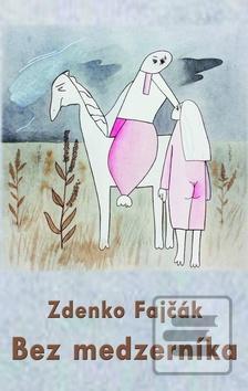 Kniha: Bez medzerníka - Zdenko Fajčák