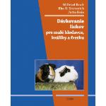 Kniha: Dávkovanie liekov pre malé hlodavce, králiky a fretku