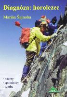 Kniha: Diagnóza:horolezec - názory, spomienky, tvorba - Marián Šajnoha