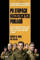 Kniha: Po stopách nacistických pokladů - Bret Witter, Robert M. Edsel