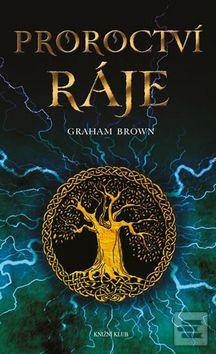 Kniha: Proroctví ráje - Graham Brown