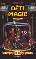 Kniha: Děti magie Nepřítel trpaslíků - Kniha 2 - René Balický