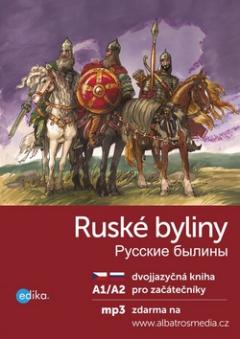 Kniha: Ruské byliny Russkie byliny - A1/A2 pro začátečníky - Jana Hrčková